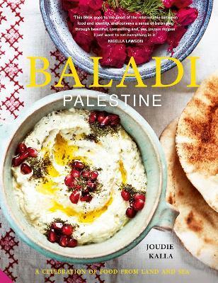 Baladi : Palestine - a celebration of food from land and sea                                                                                          <br><span class="capt-avtor"> By:Kalla, Joudie                                     </span><br><span class="capt-pari"> Eur:30,88 Мкд:1899</span>